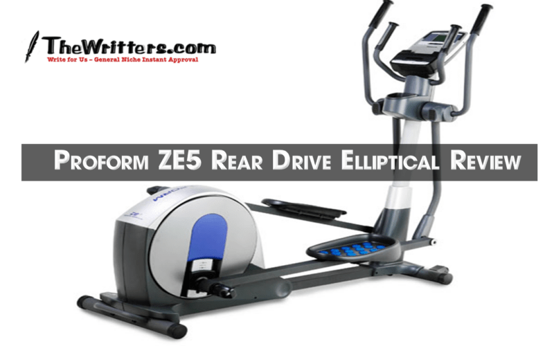 Proform ZE5 Rear Drive Elliptical Review