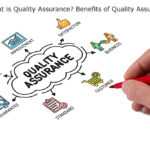 What is Quality Assurance? Benefits of Quality Assurance