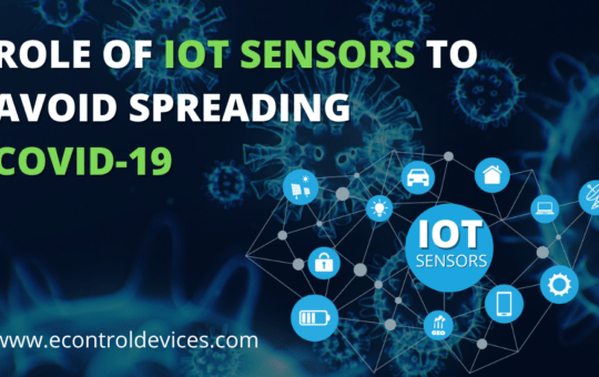 What is the Role of IoT Sensors to Avoid Spreading COVID-19